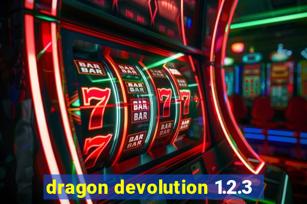 dragon devolution 1.2.3